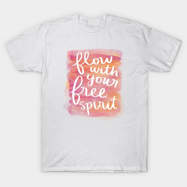 Flow with Your Free Spirit T-Shirt by Strong with Purpose